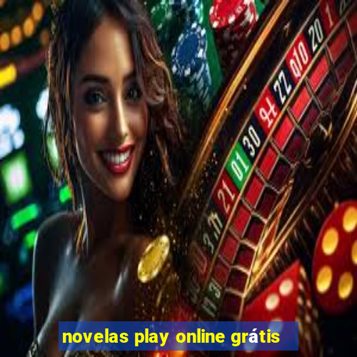 novelas play online grátis