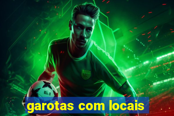 garotas com locais