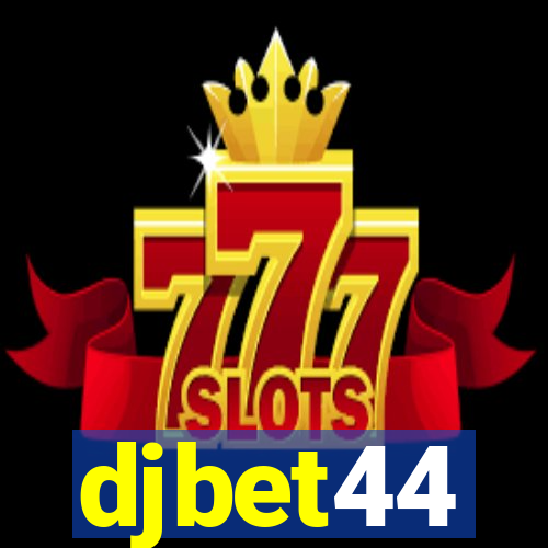 djbet44
