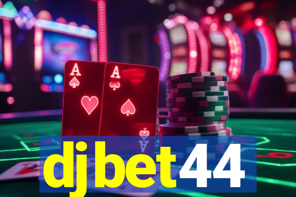 djbet44