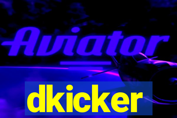 dkicker