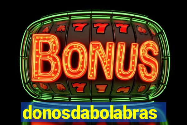 donosdabolabrasil.net