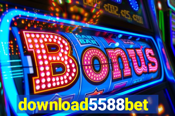 download5588bet