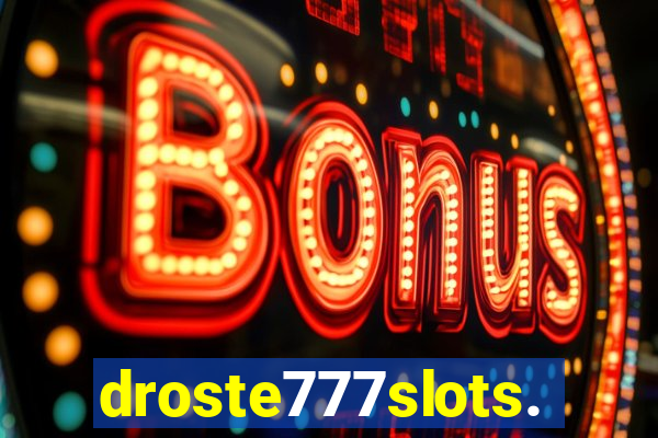 droste777slots.com