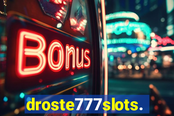 droste777slots.com