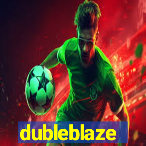 dubleblaze