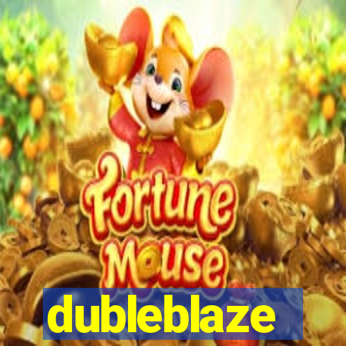 dubleblaze