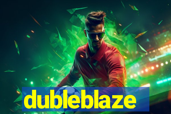 dubleblaze
