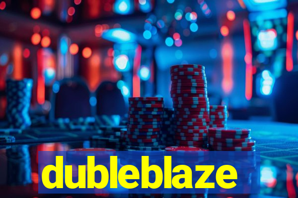 dubleblaze