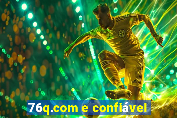 76q.com e confiável