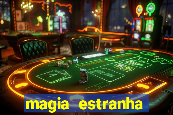 magia estranha filme completo dublado google drive