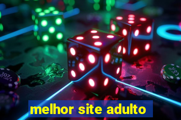 melhor site adulto