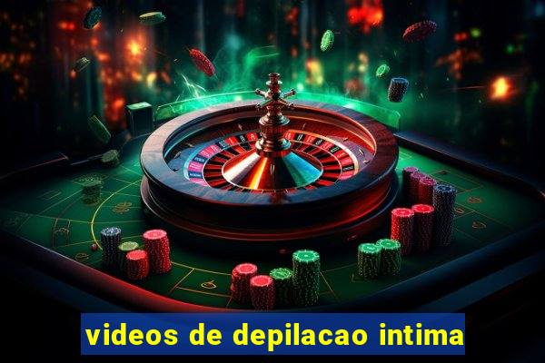 videos de depilacao intima