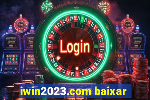 iwin2023.com baixar