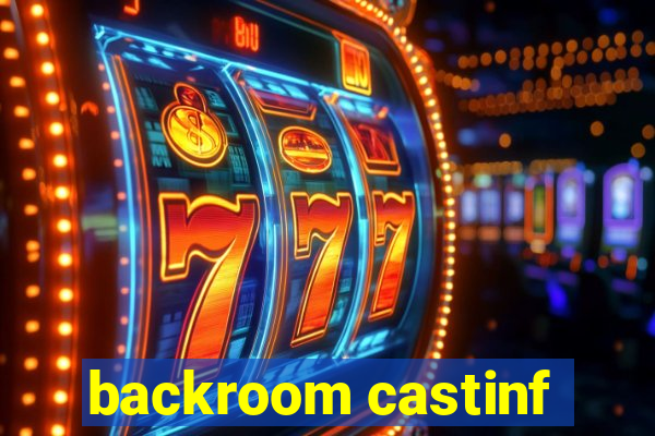 backroom castinf