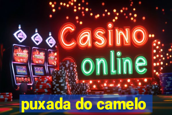 puxada do camelo
