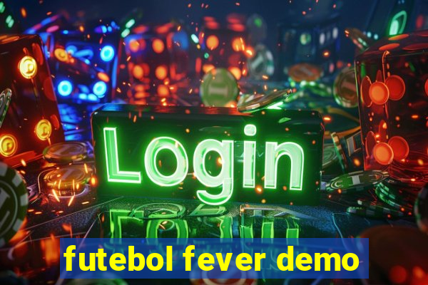 futebol fever demo
