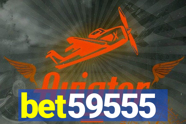 bet59555