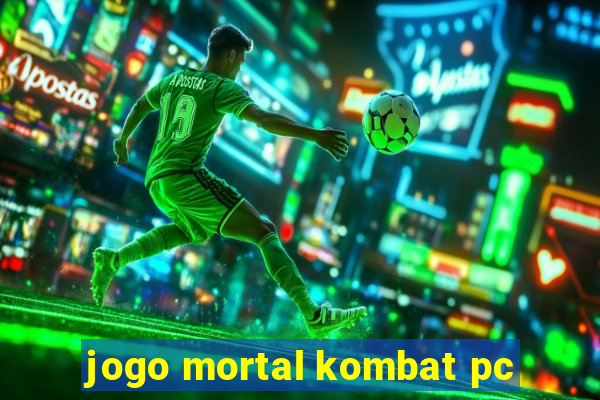 jogo mortal kombat pc