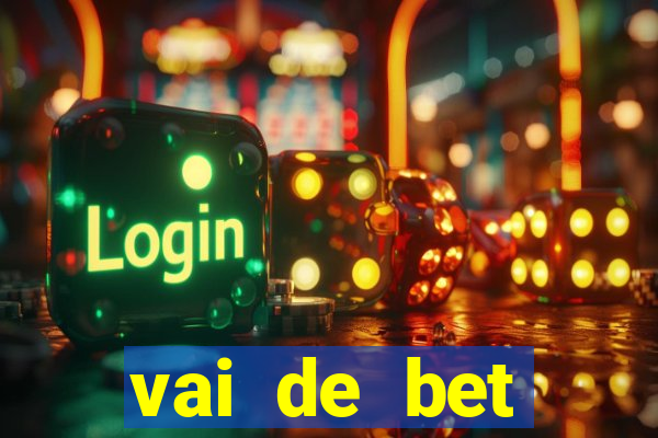 vai de bet plataforma gusttavo lima