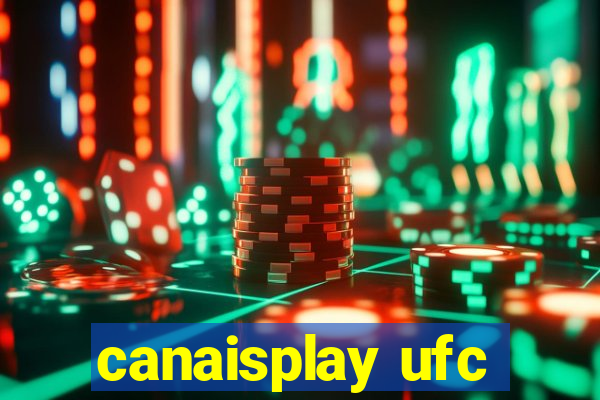canaisplay ufc