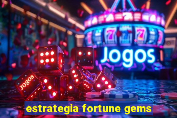 estrategia fortune gems