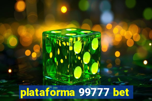 plataforma 99777 bet