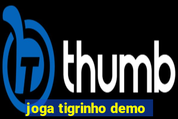 joga tigrinho demo