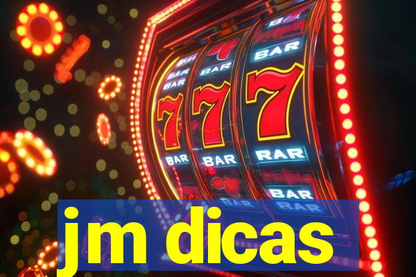 jm dicas