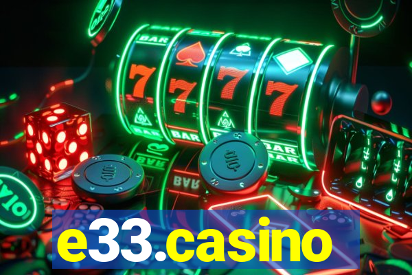 e33.casino
