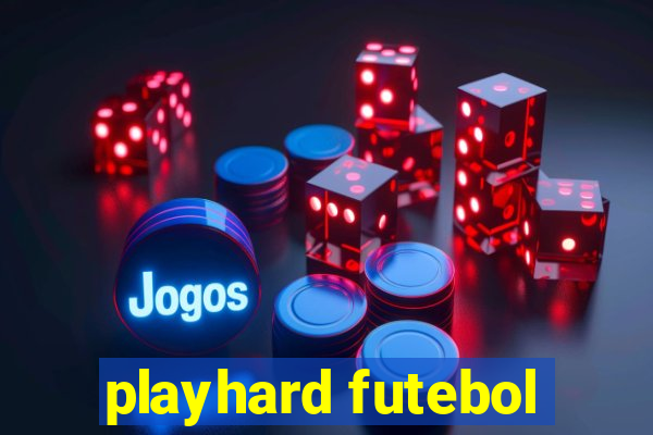 playhard futebol