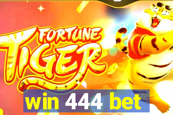 win 444 bet