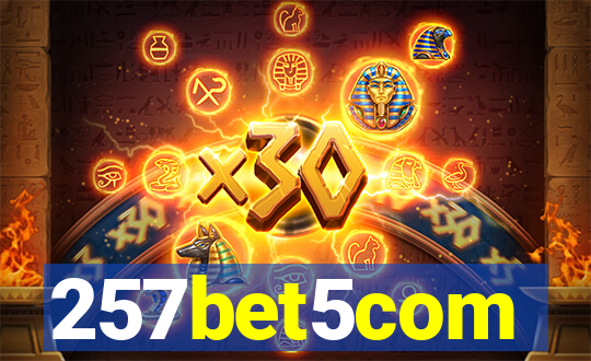 257bet5com