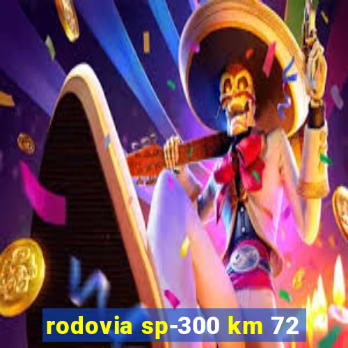 rodovia sp-300 km 72