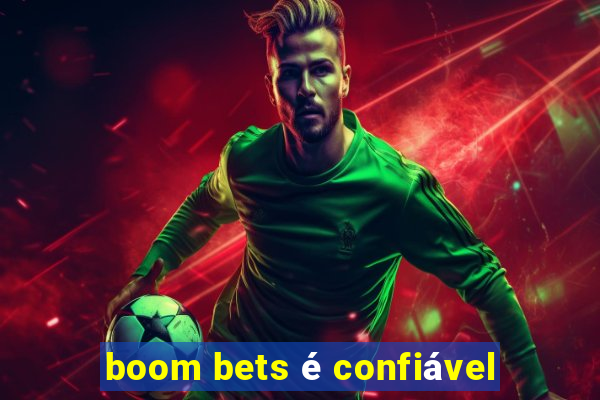 boom bets é confiável