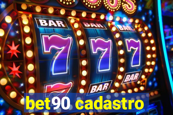 bet90 cadastro