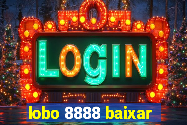 lobo 8888 baixar