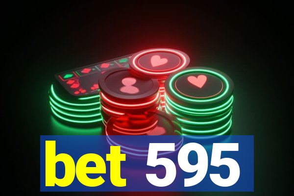 bet 595