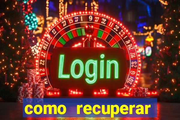 como recuperar dinheiro perdido em apostas