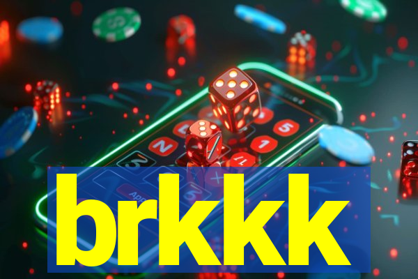 brkkk