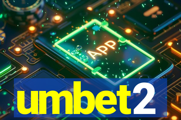 umbet2