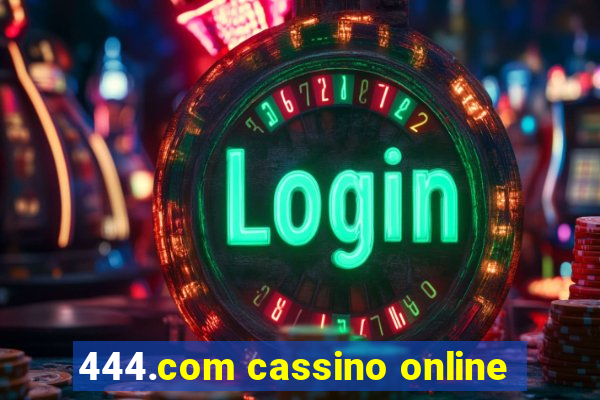 444.com cassino online