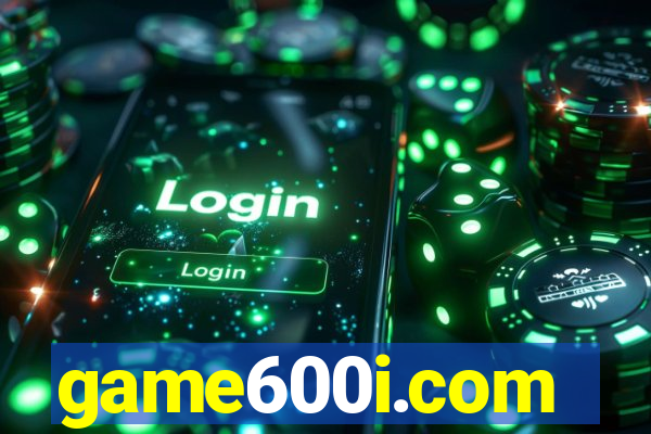 game600i.com