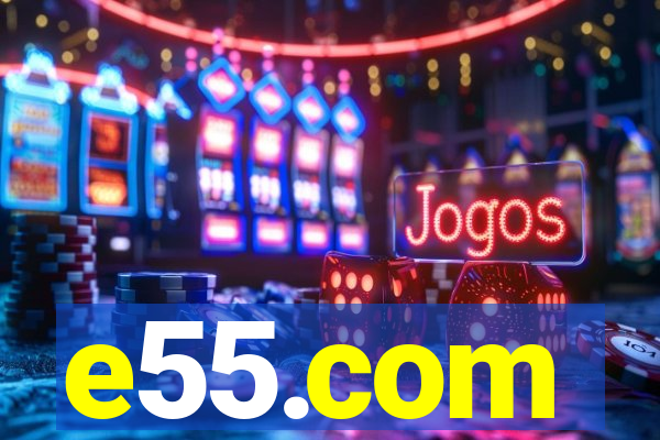 e55.com