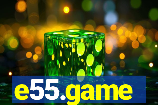 e55.game