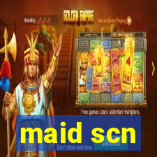 maid scn
