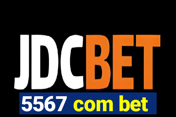 5567 com bet