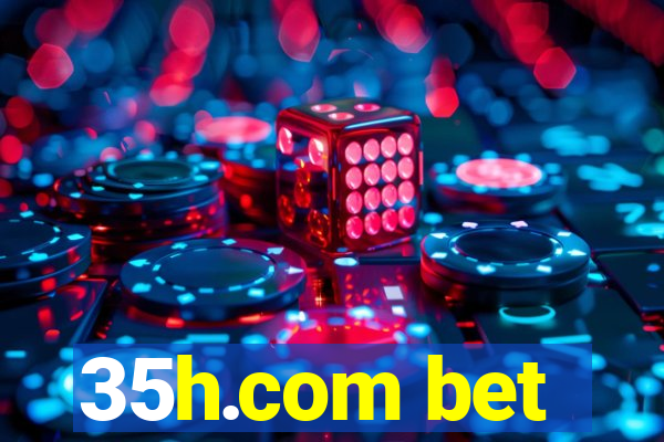 35h.com bet