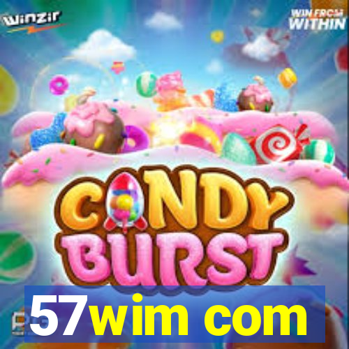 57wim com