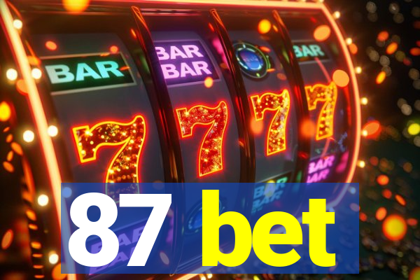 87 bet